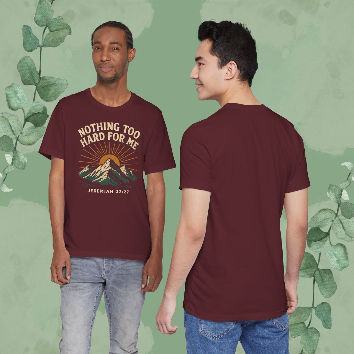 Nothing Too Hard for Me – Jeremiah 32:27 Christian T-Shirt