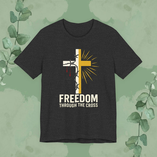 Freedom Through the Cross T-Shirt