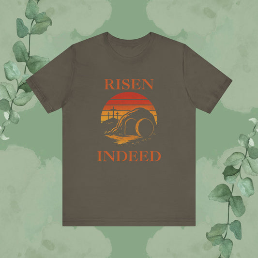 “Risen Indeed” Resurrection T-Shirt – Bold Christian Tee