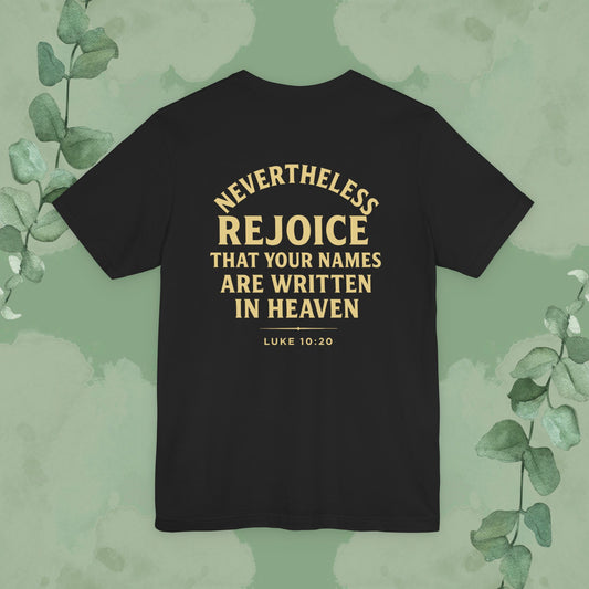 Authority / Nevertheless – Luke 10:19-20 Christian T-Shirt