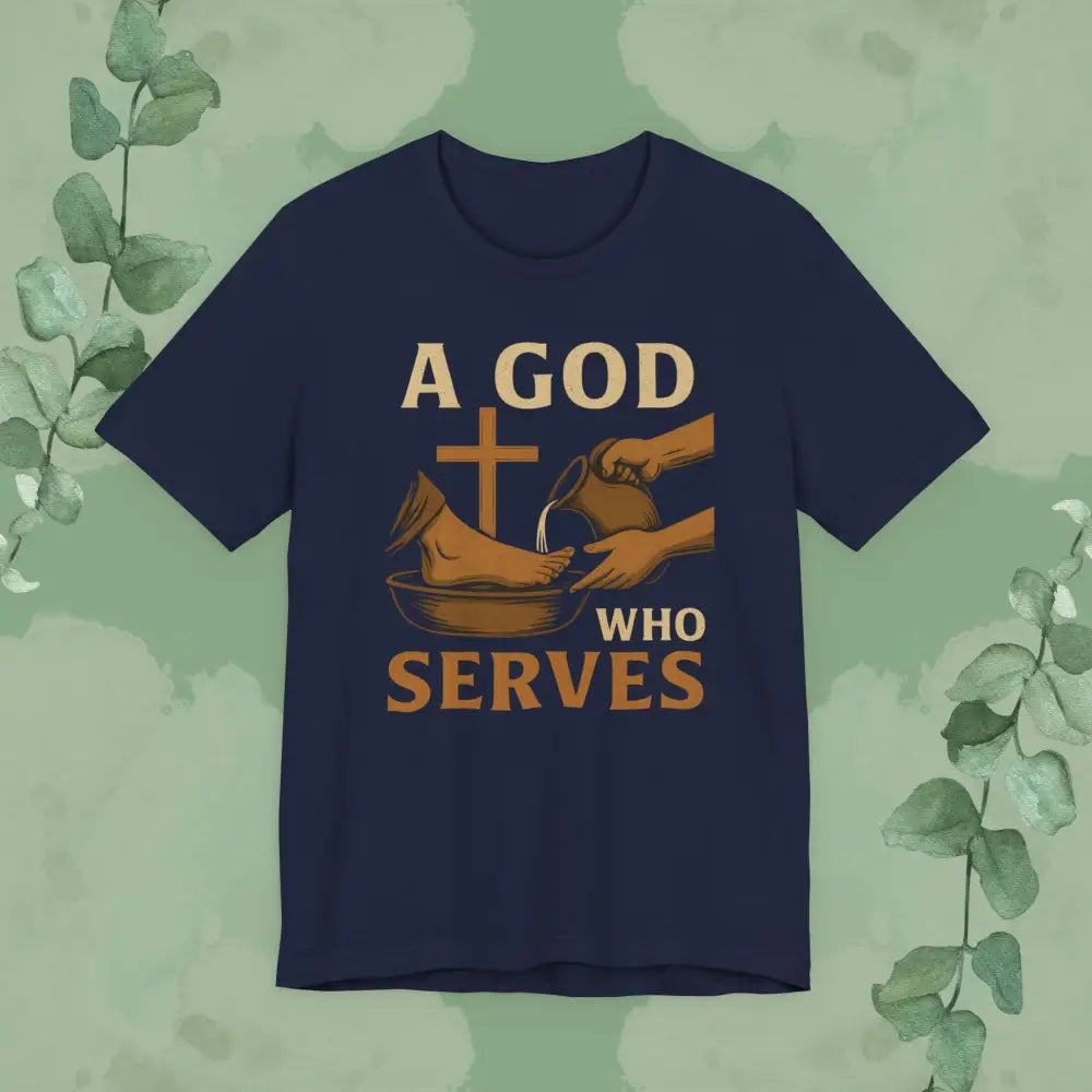 A God Who Serves Christian T-Shirt - Navy / S - T-Shirt