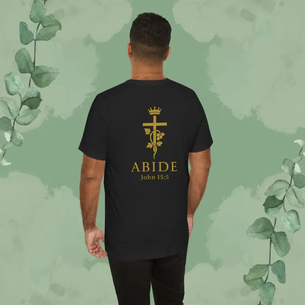Abide – John 15:5 Christian T-Shirt - Black / S - T-Shirt