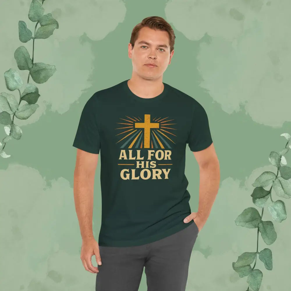 All For His Glory Christian T Shirt T Shirt