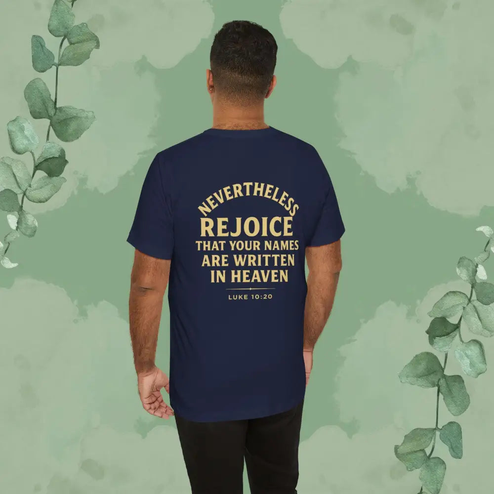 Authority / Nevertheless – Luke 10:19-20 Christian T-Shirt - T-Shirt