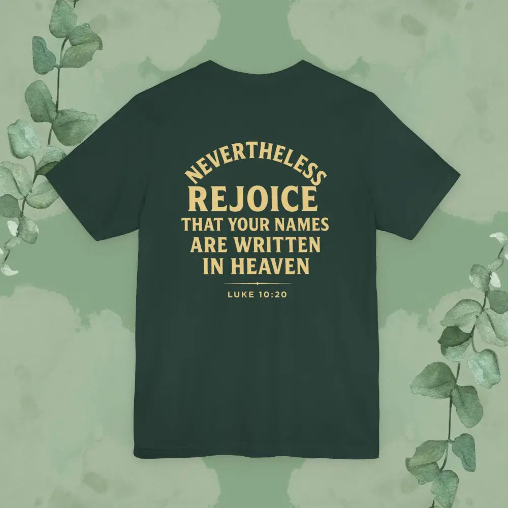 Authority / Nevertheless – Luke 10:19-20 Christian T-Shirt - T-Shirt