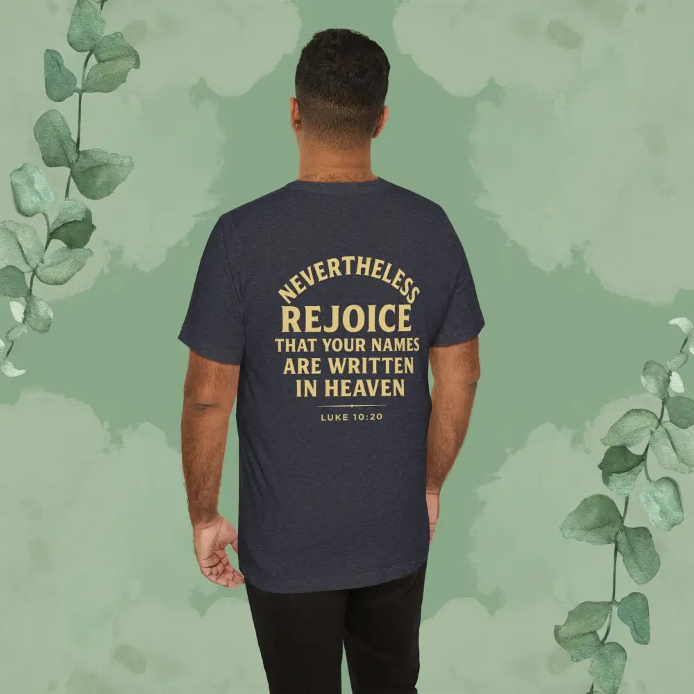 Authority / Nevertheless – Luke 10:19-20 Christian T-Shirt - T-Shirt