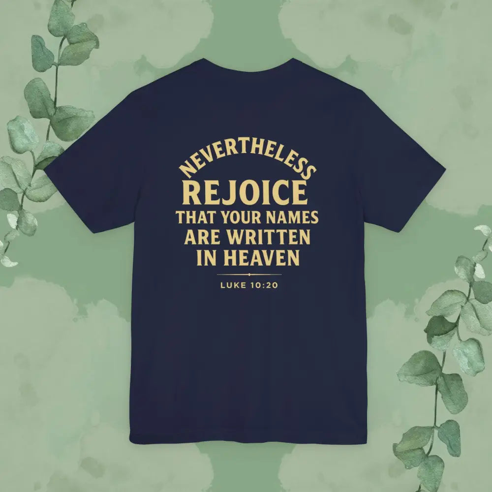 Authority / Nevertheless – Luke 10:19-20 Christian T-Shirt - T-Shirt
