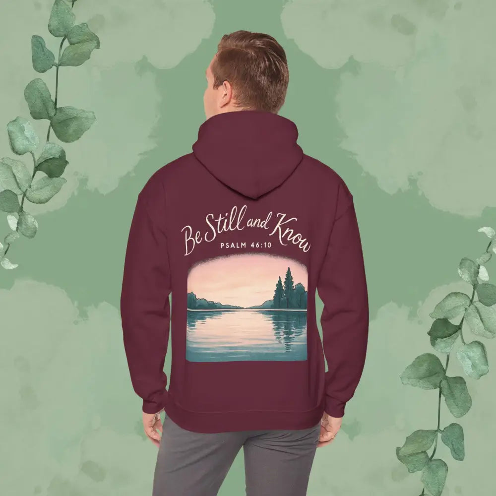 Be Still and Know – Psalm 46:10 Sweatshirt - Hoodie