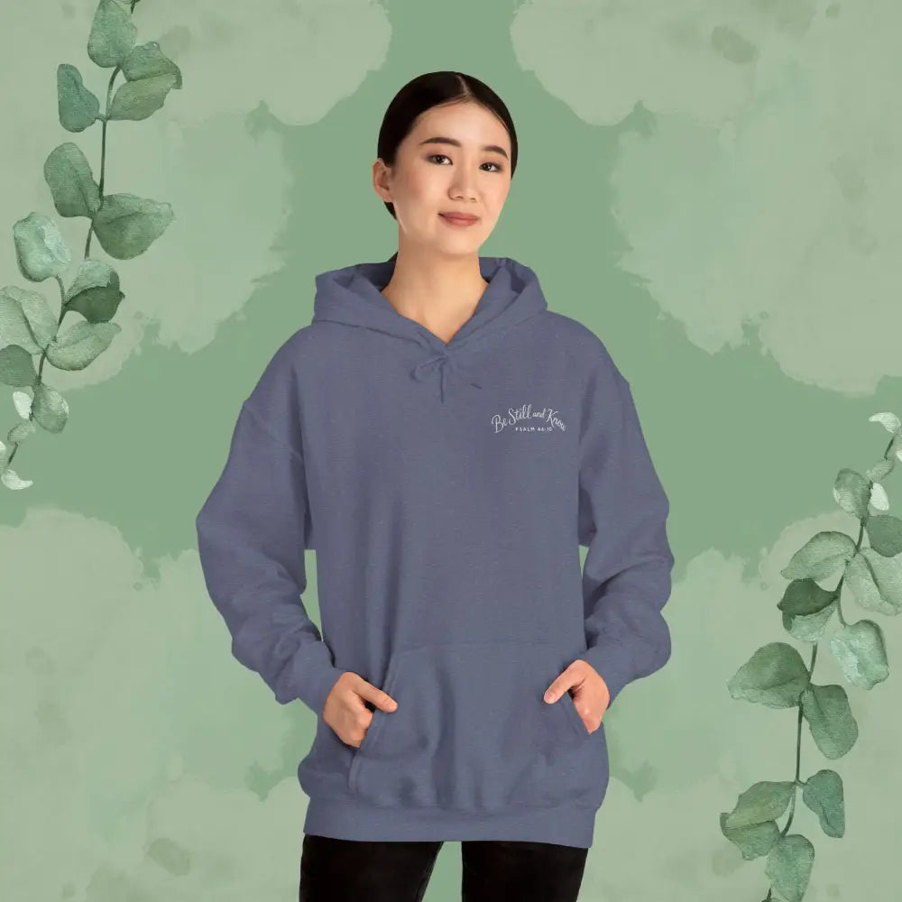 Be Still and Know – Psalm 46:10 Sweatshirt - Hoodie