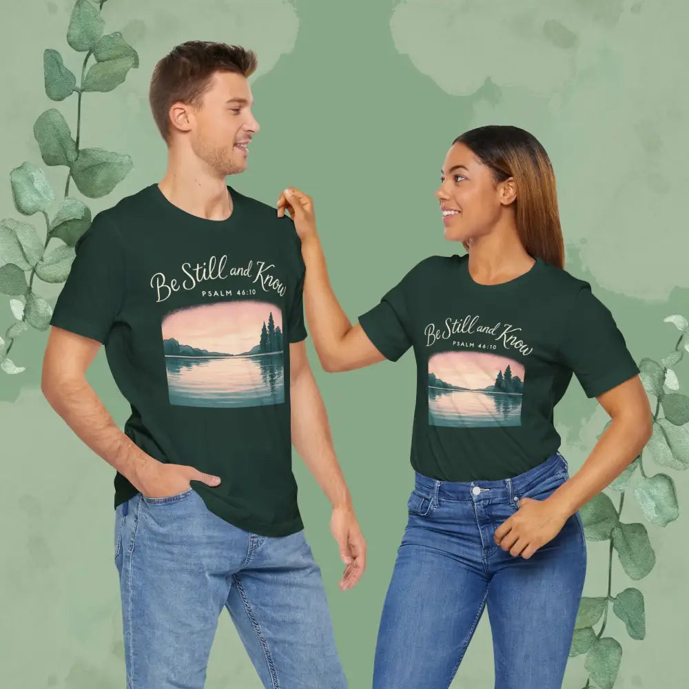 Be Still and Know – Psalm 46:10 T-Shirt - T-Shirt