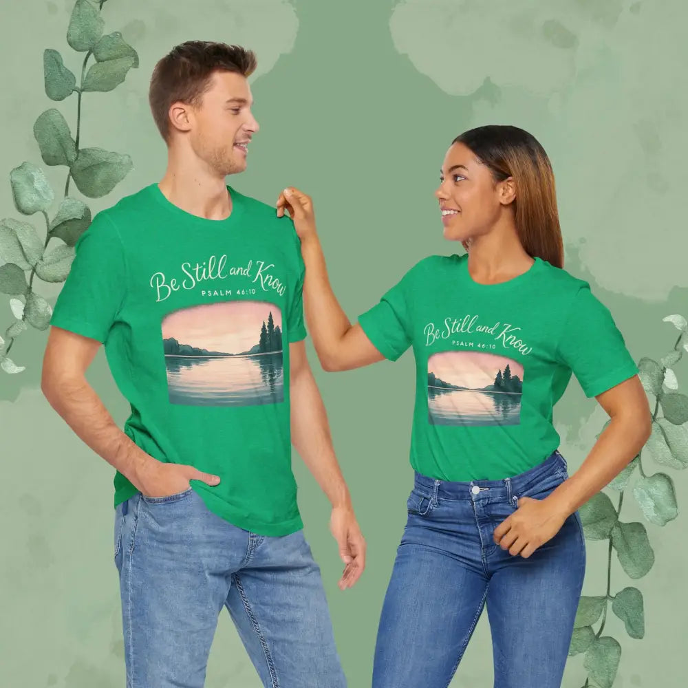 Be Still and Know – Psalm 46:10 T-Shirt - T-Shirt