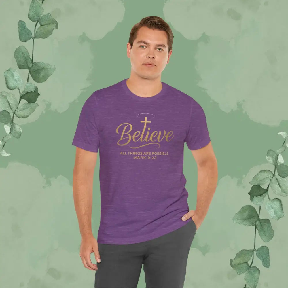 Believe – Mark 9:23 T Shirt T Shirt