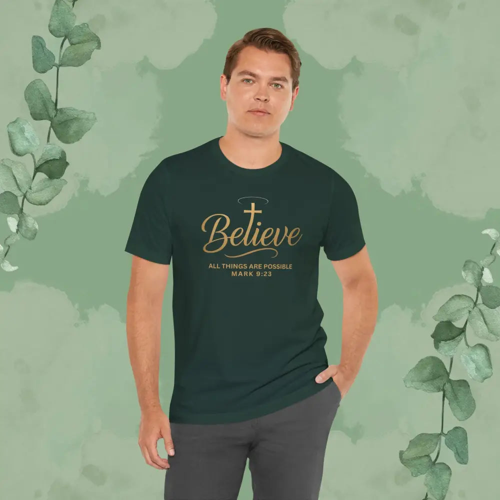 Believe – Mark 9:23 T Shirt T Shirt