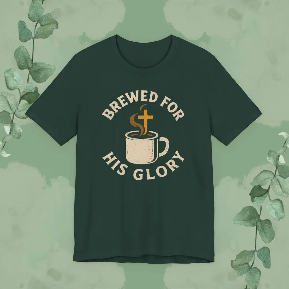Brewed for His Glory Christian T Shirt Forest / S T Shirt