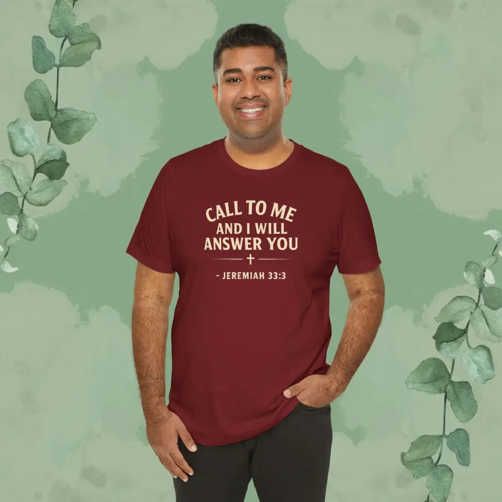 Call to Me and I Will Answer You Christian T-Shirt – Jeremiah 33:3 - T-Shirt