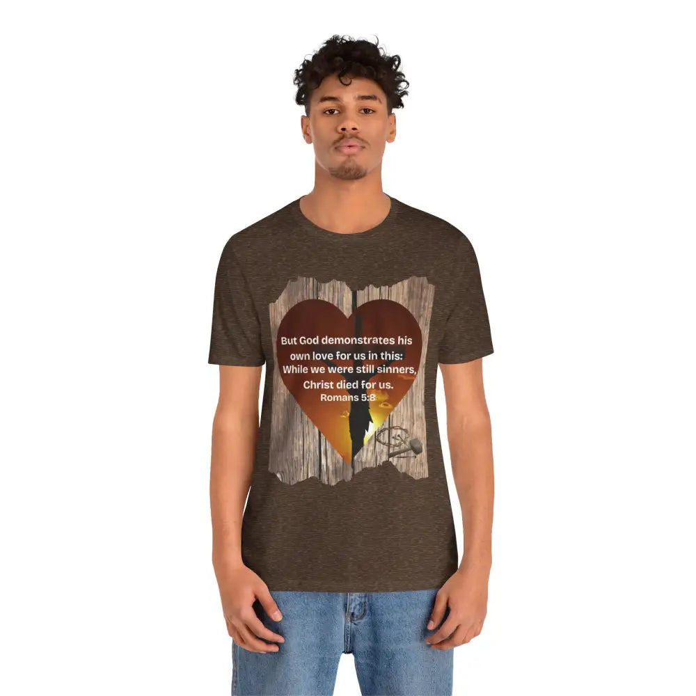 Christ Died for Us – Romans 5:8 Scripture Heart T-Shirt - T-Shirt