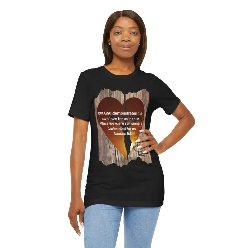 Christ Died for Us – Romans 5:8 Scripture Heart T-Shirt - T-Shirt