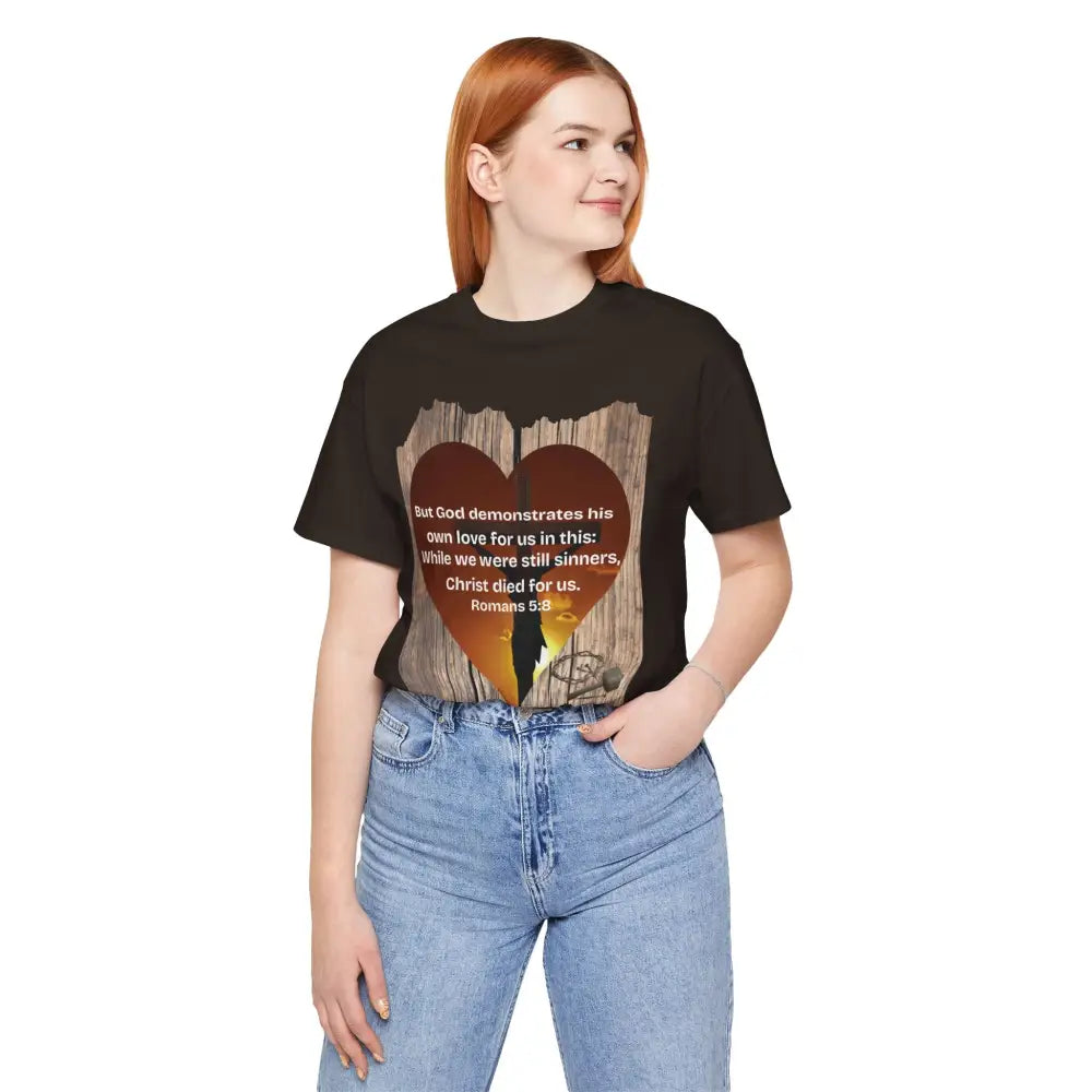 Christ Died for Us – Romans 5:8 Scripture Heart T-Shirt - T-Shirt