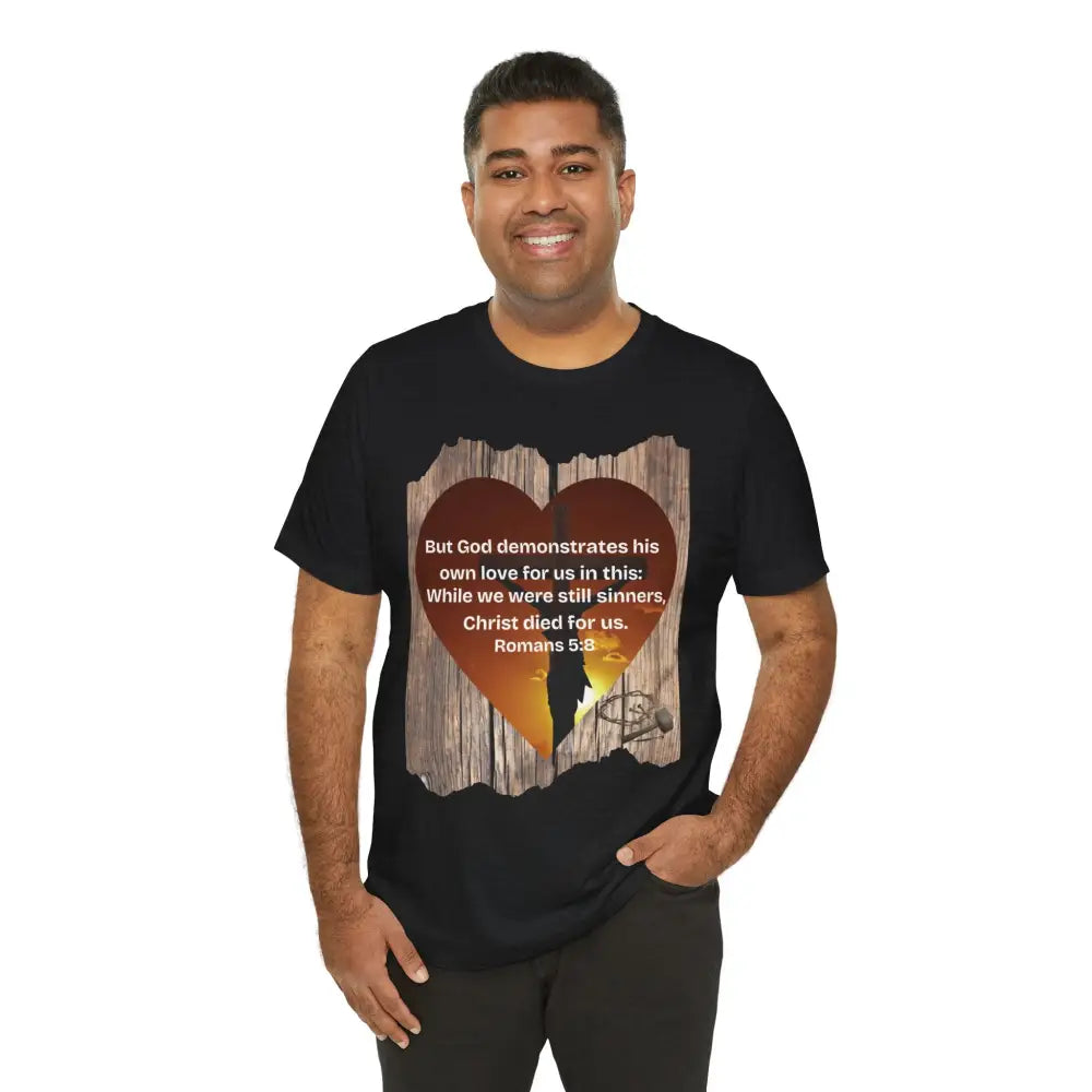 Christ Died for Us – Romans 5:8 Scripture Heart T-Shirt - T-Shirt