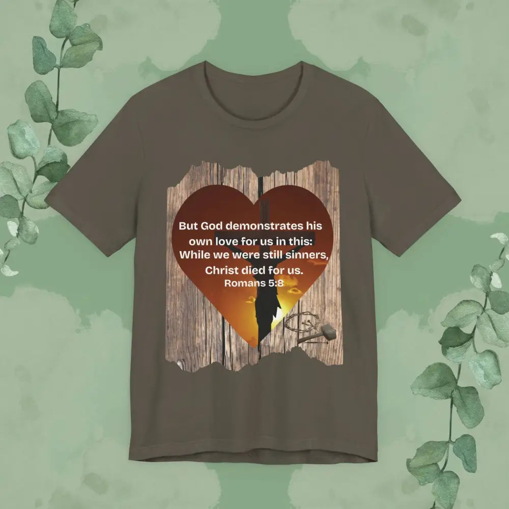 Christ Died for Us – Romans 5:8 Scripture Heart T-Shirt - Army / XS - T-Shirt