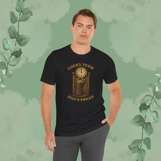 Clock’s Tickin’ – Jesus is Knockin’ T-Shirt - Black / XS - T-Shirt