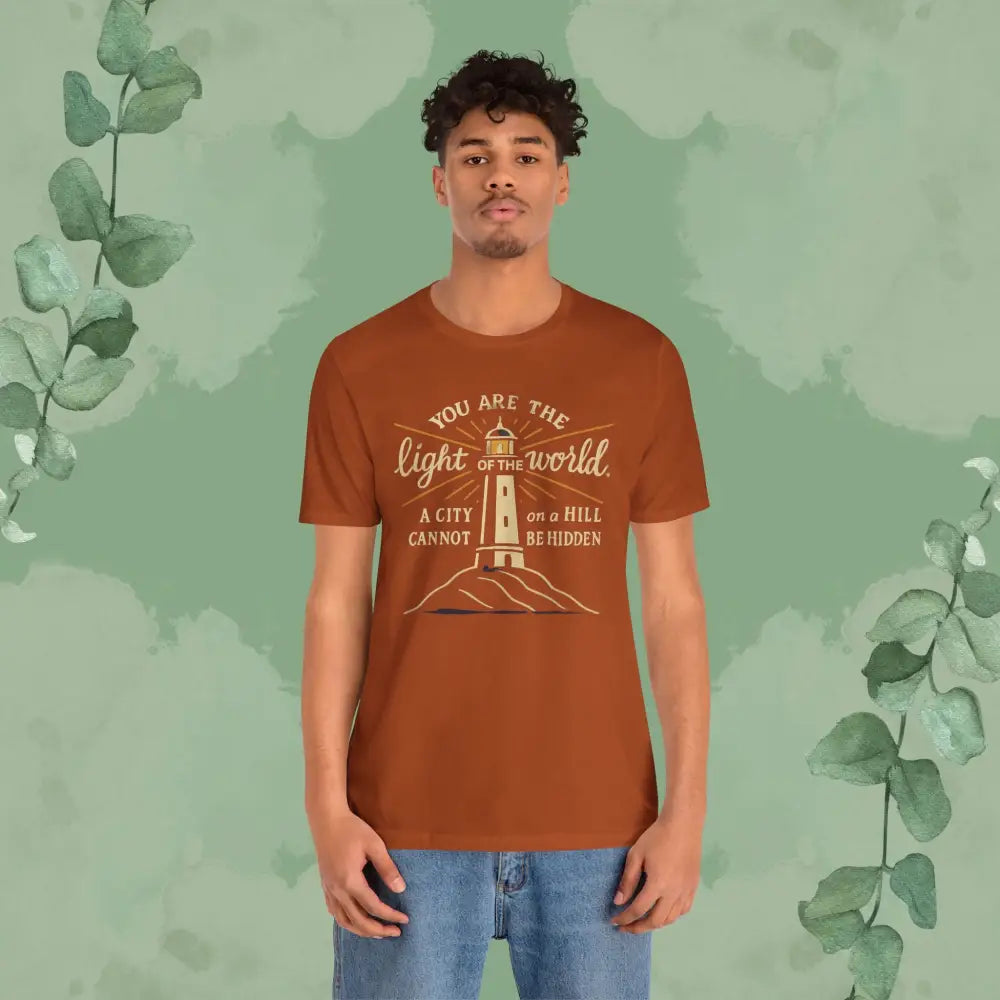 Copy of You Are the Light of the World T Shirt T Shirt