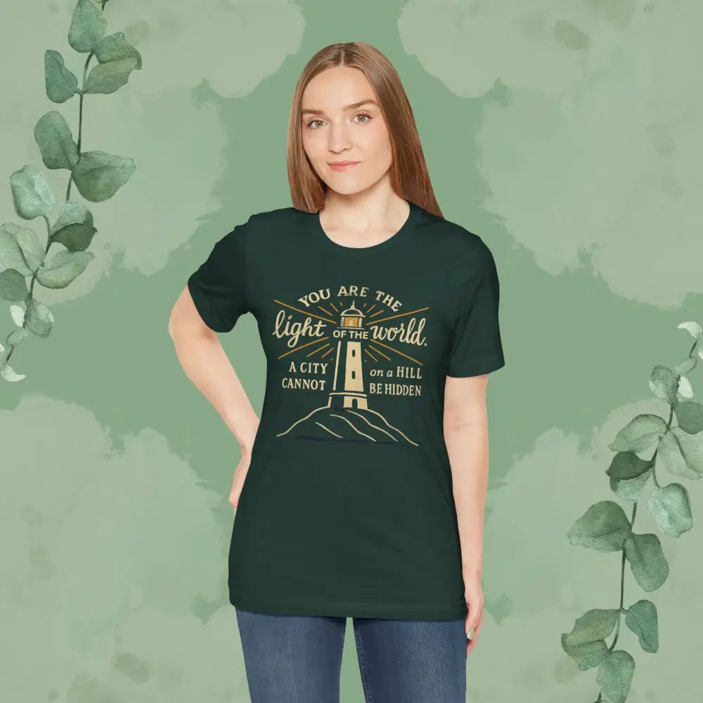 Copy of You Are the Light of the World T Shirt T Shirt