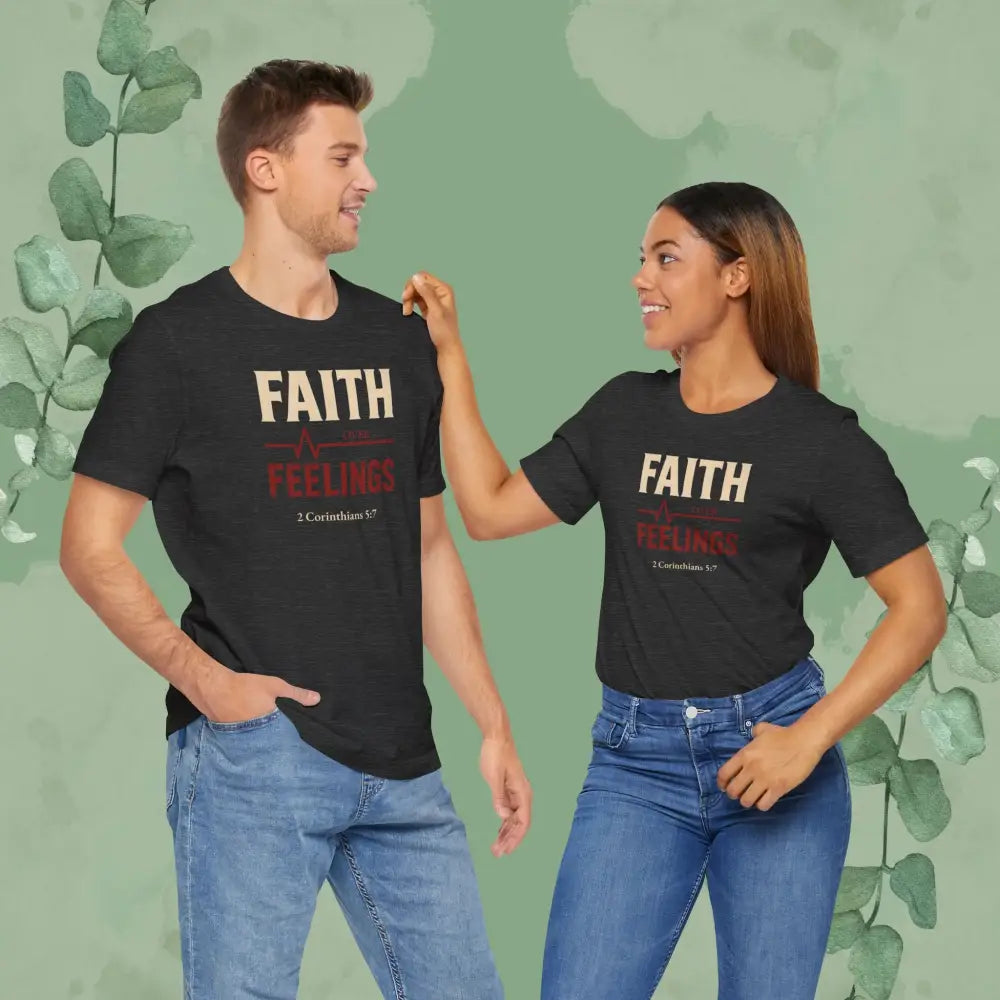 Faith Over Feelings – 2 Corinthians 5:7 Christian T-Shirt - Dark Grey Heather / S - T-Shirt