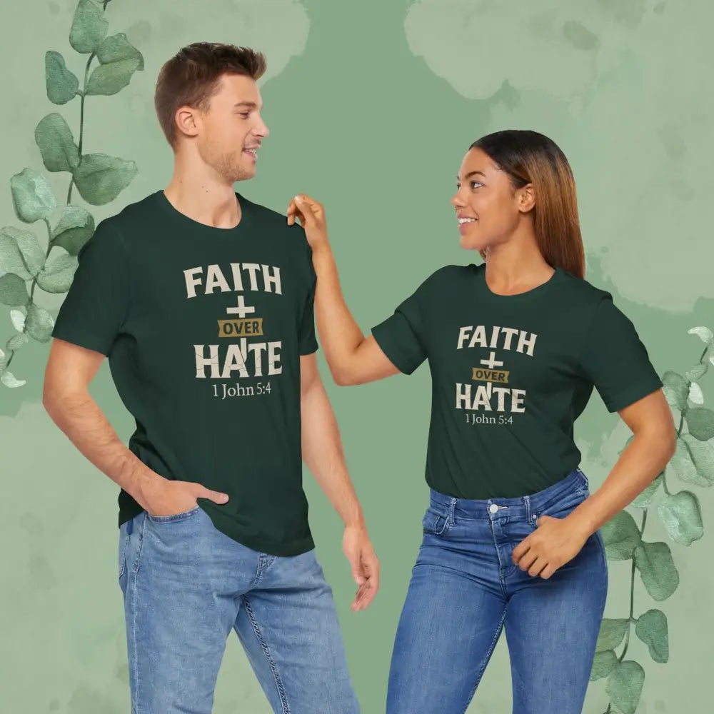 Faith Over Hate – 1 John 5:4 Christian T-Shirt | Bold Faith Tee | True Vine Design - T-Shirt