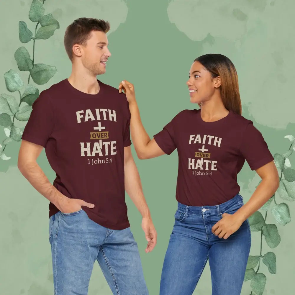 Faith Over Hate – 1 John 5:4 Christian T-Shirt | Bold Faith Tee | True Vine Design - T-Shirt