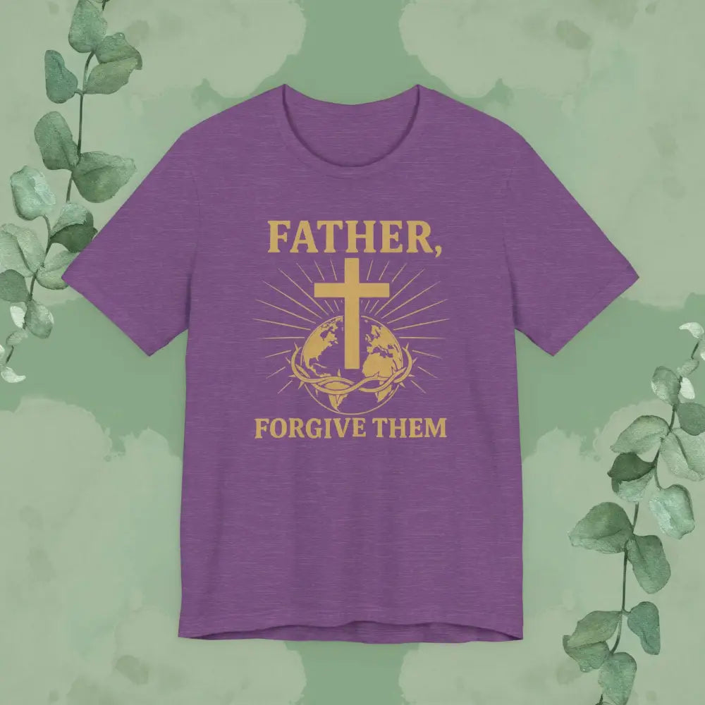 Father Forgive Them T-Shirt - Heather Team Purple / S - T-Shirt