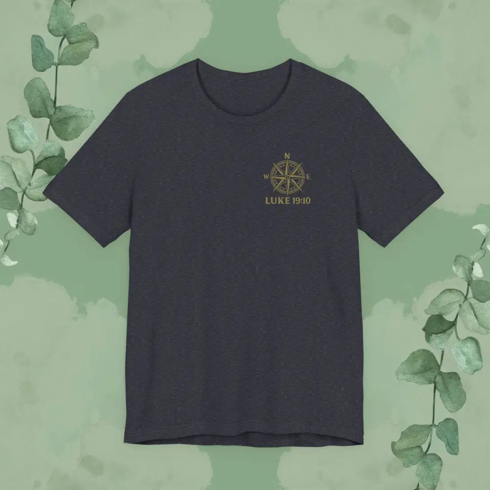 Feeling Lost? Jesus Is Looking for You. Front and Back Print Tee - T-Shirt