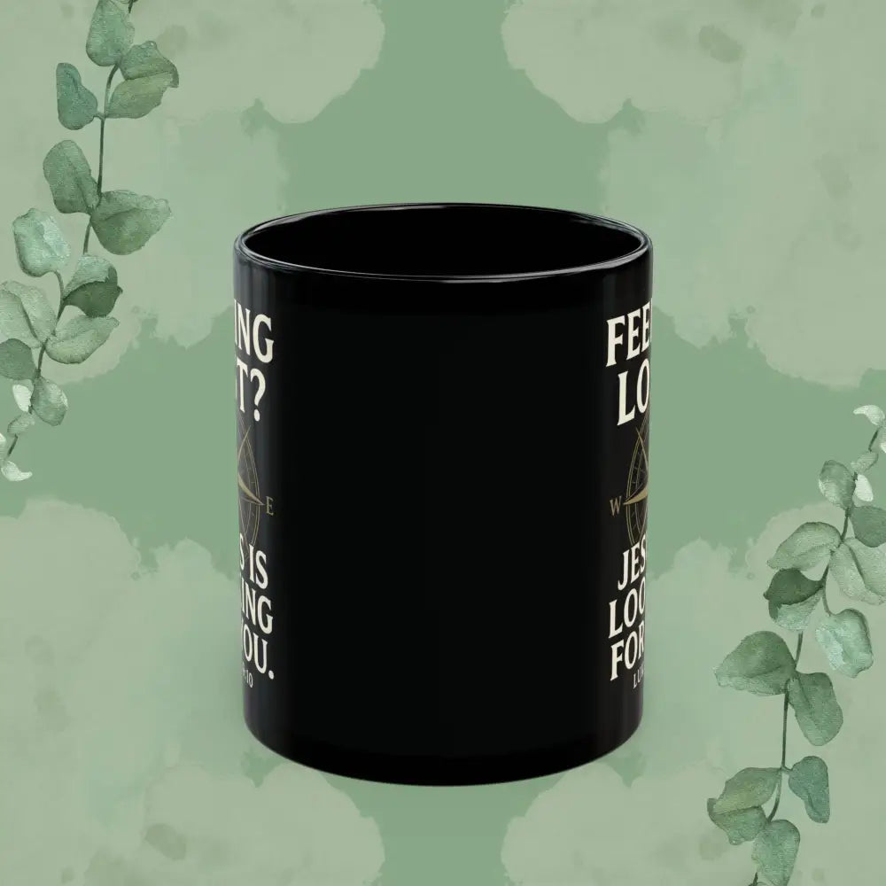 Feeling Lost? Jesus Is Looking for You – Luke 19:10 Black Mug - Mug