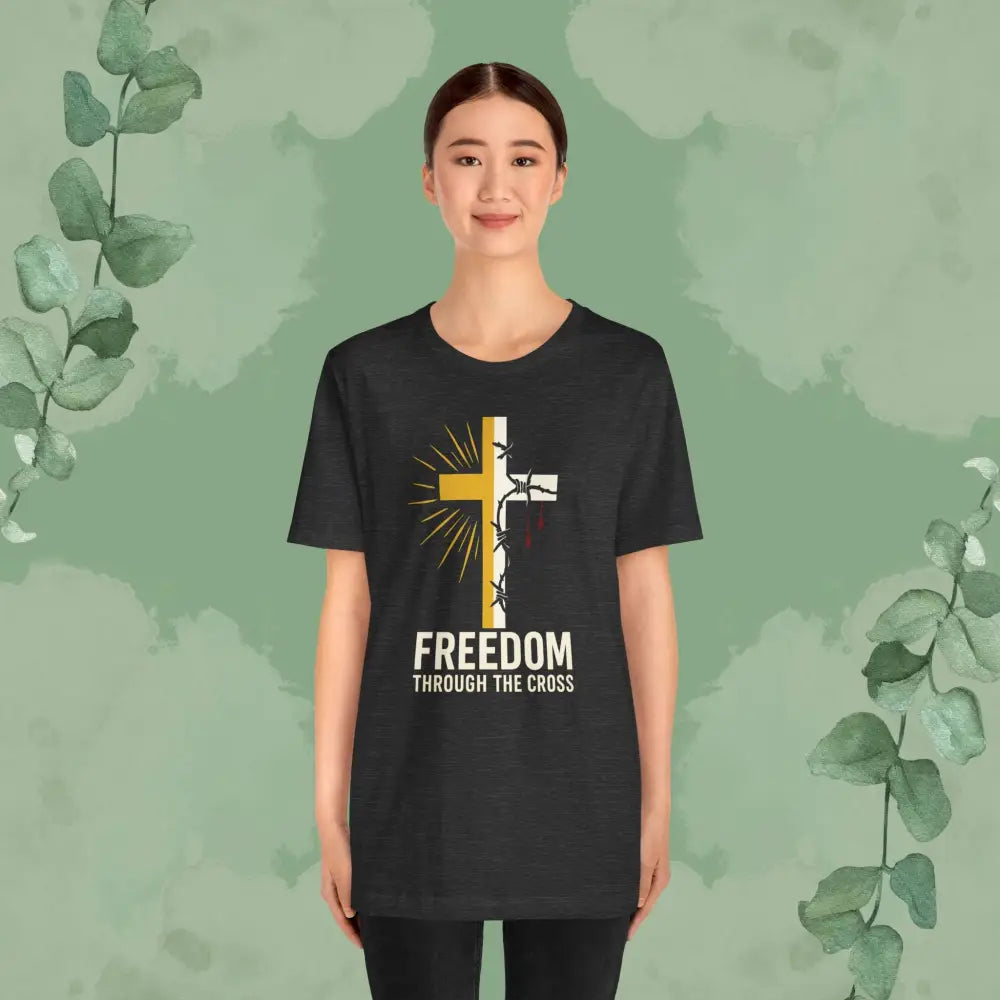 Freedom Through the Cross T-Shirt - T-Shirt