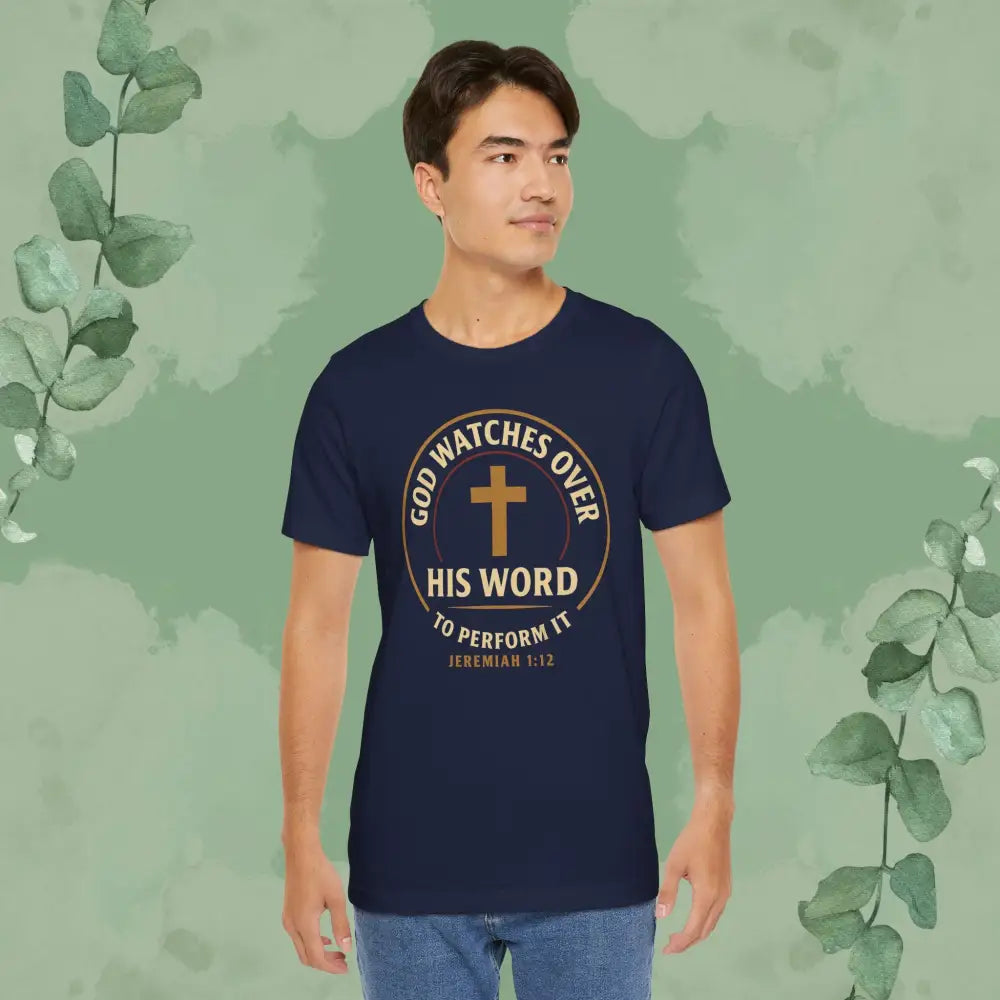 God Watches Over His Word Christian T-Shirt – Jeremiah 1:12 - T-Shirt