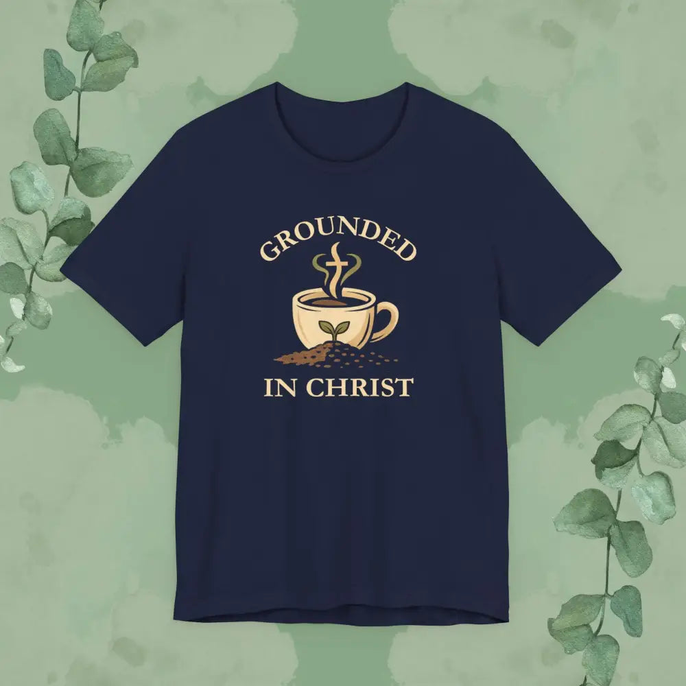 Grounded in Christ T Shirt Navy / S T Shirt