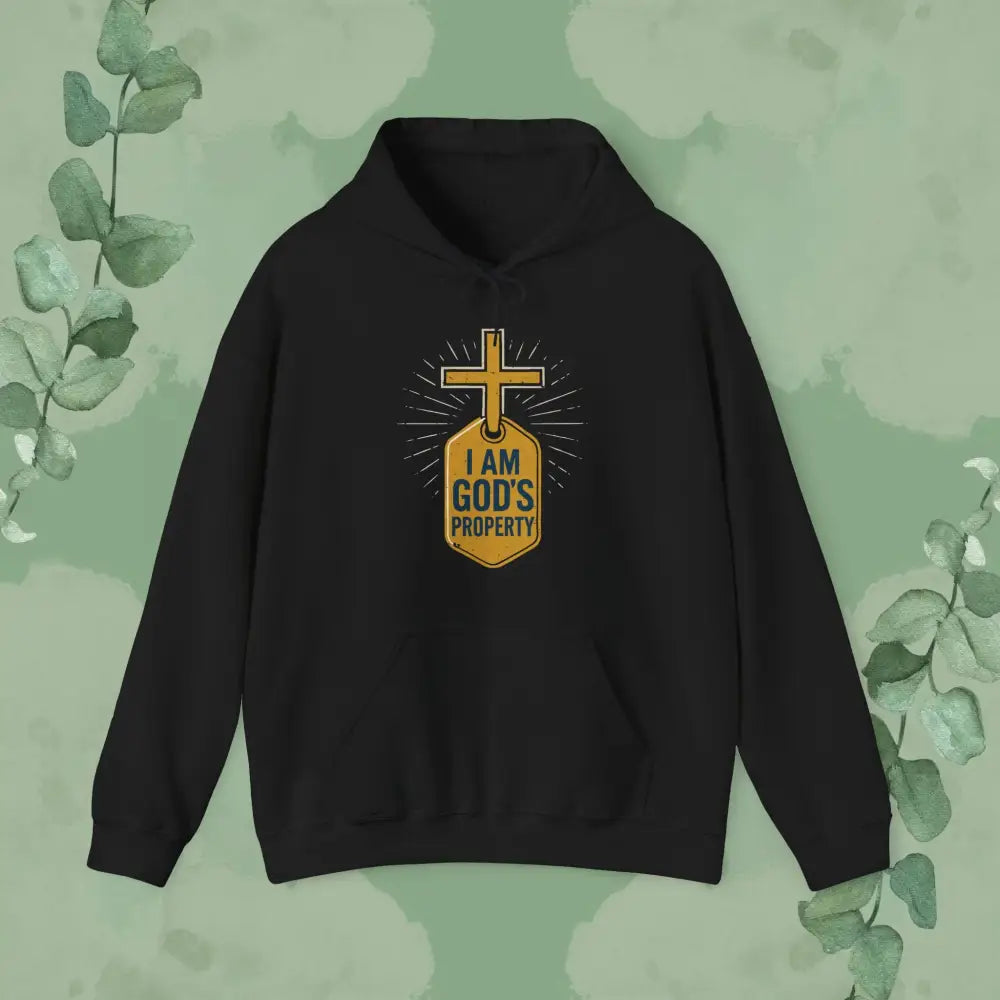 I Am God’s Property Christian Hoodie – Bold Faith Statement Sweatshirt - Hoodie
