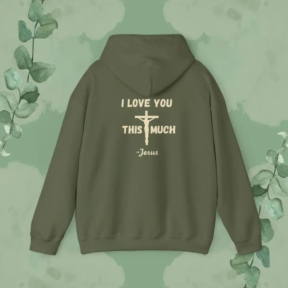 I Love You This Much – Christian Hoodie - Hoodie