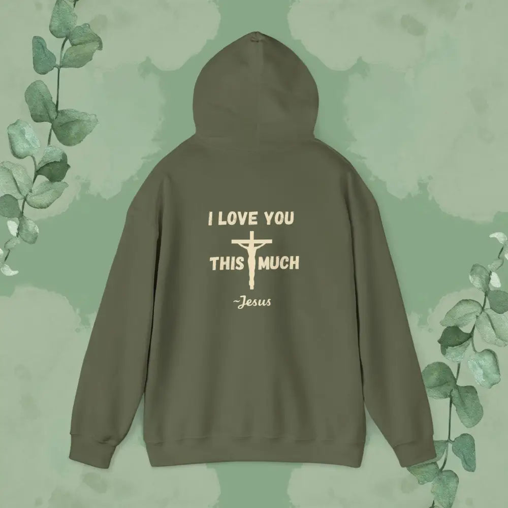 I Love You This Much – Christian Hoodie - Hoodie