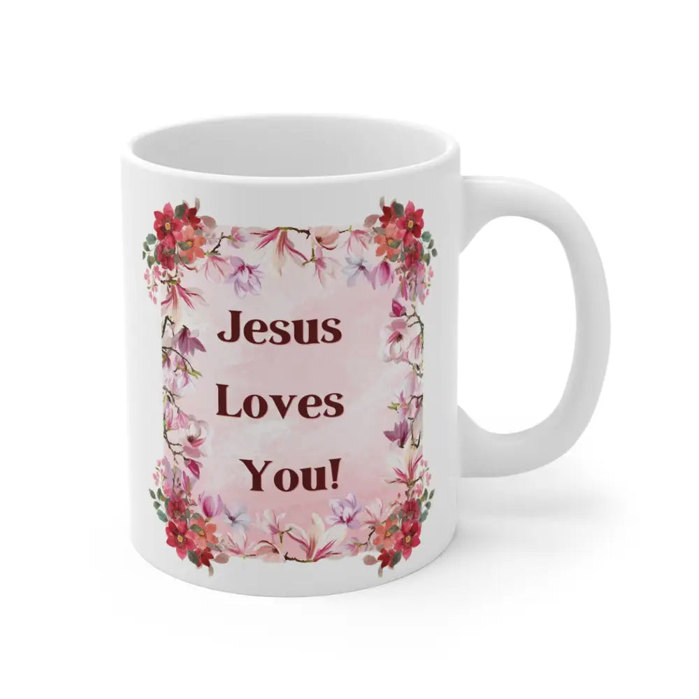 “Jesus Loves You!” Floral Christian Mug – Faith-Based Gift with Pink Blossoms - 11oz - Mug