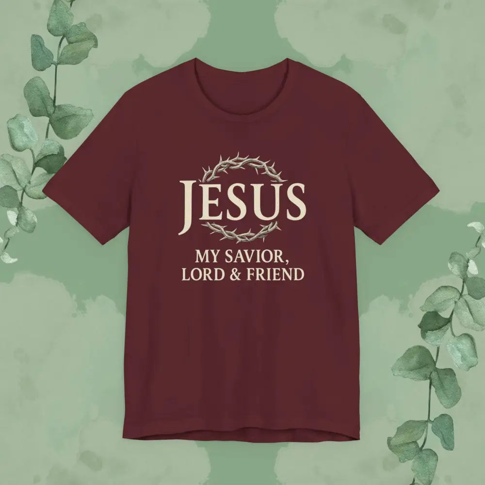 Jesus – My Savior Lord & Friend Christian T Shirt Maroon / S T Shirt