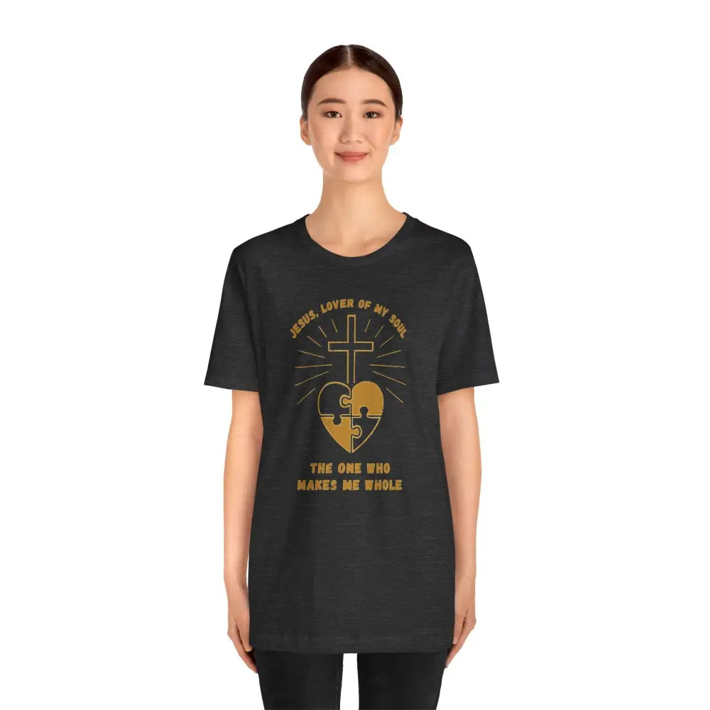 Jesus The One Who Makes Me Whole Tee - T-Shirt