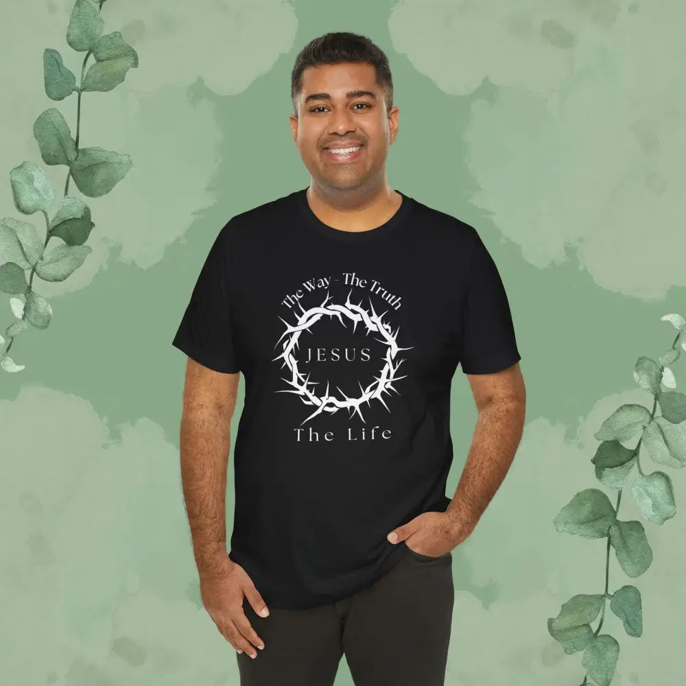 Jesus – The Way The Truth The Life T-Shirt – Crown of Thorns Scripture Design - T-Shirt