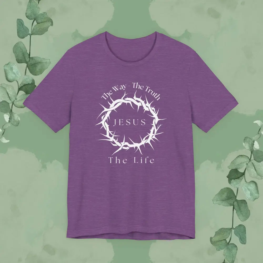 Jesus – The Way The Truth The Life T-Shirt – Crown of Thorns Scripture Design - Heather Team Purple / XS - T-Shirt