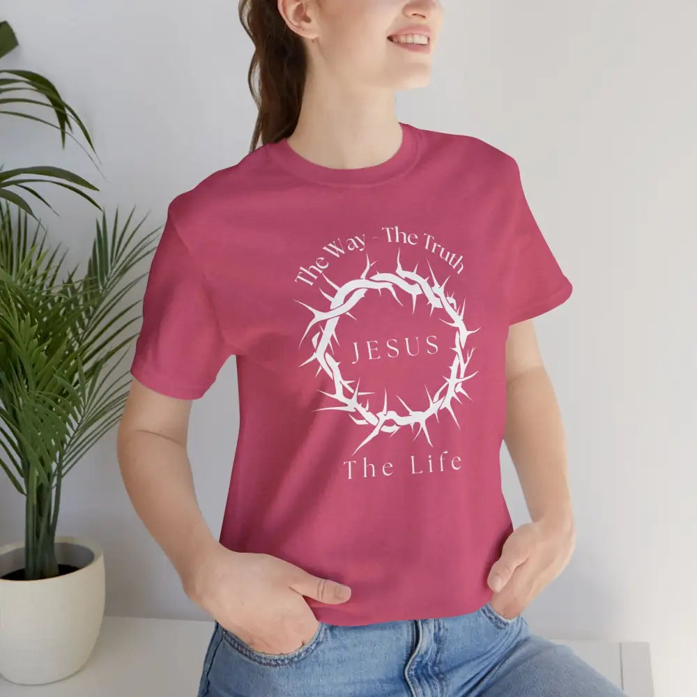 Jesus – The Way The Truth The Life T-Shirt – Crown of Thorns Scripture Design - Heather Raspberry / XS - T-Shirt