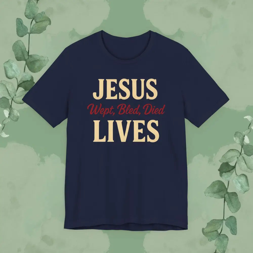 Jesus Wept Bled Died Lives Christian T-Shirt - Navy / S - T-Shirt