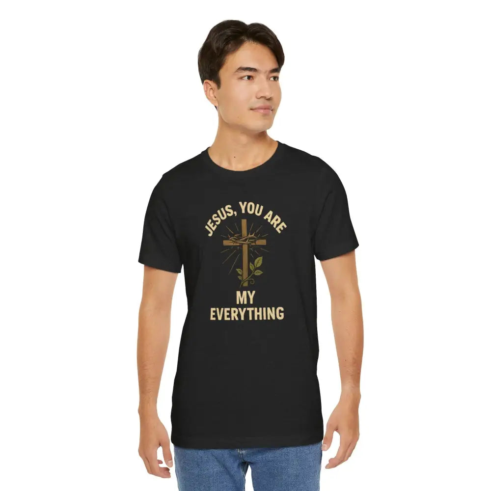 ’Jesus You Are My Everything’ Christian T-Shirt - T-Shirt