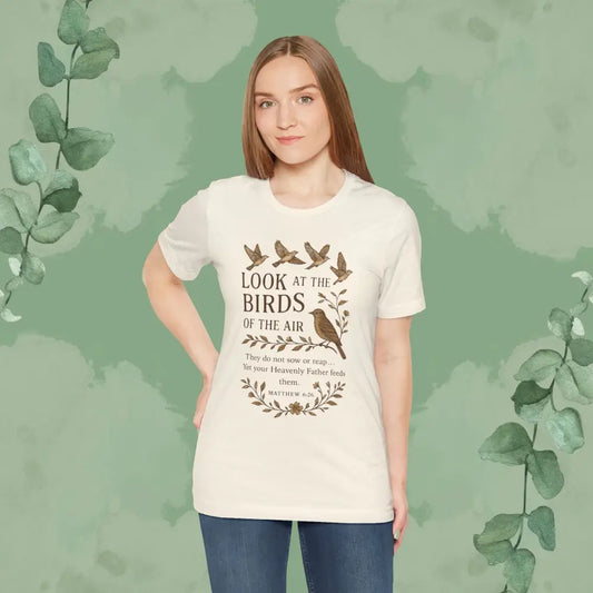 Look at the Birds – Matthew 6:26 T-Shirt - Natural / S - T-Shirt