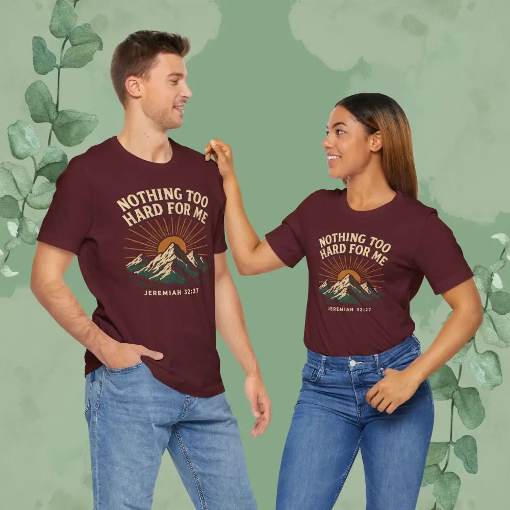 Nothing Too Hard for Me – Jeremiah 32:27 Christian T-Shirt - T-Shirt