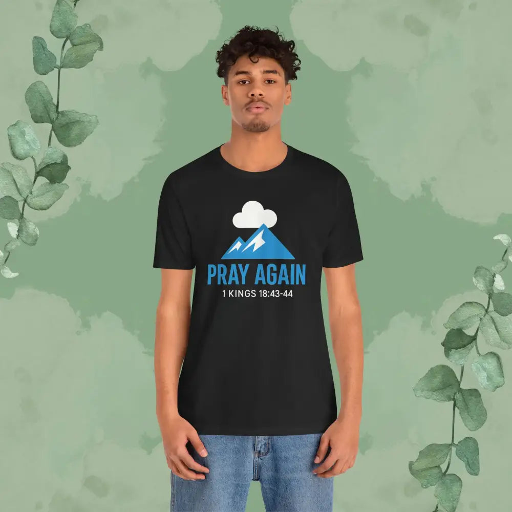 Pray Again T Shirt T Shirt